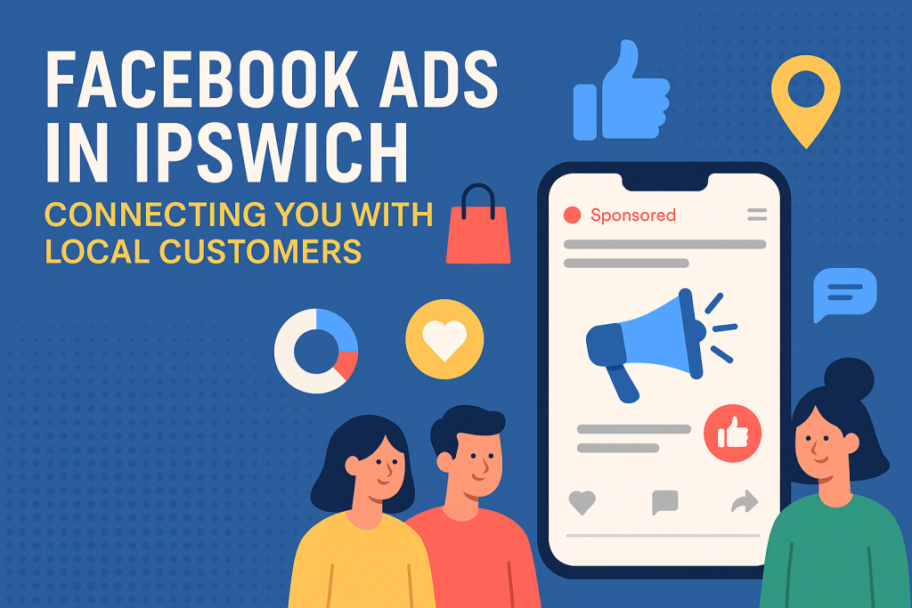 facebook-ads-ipswich-local-customers