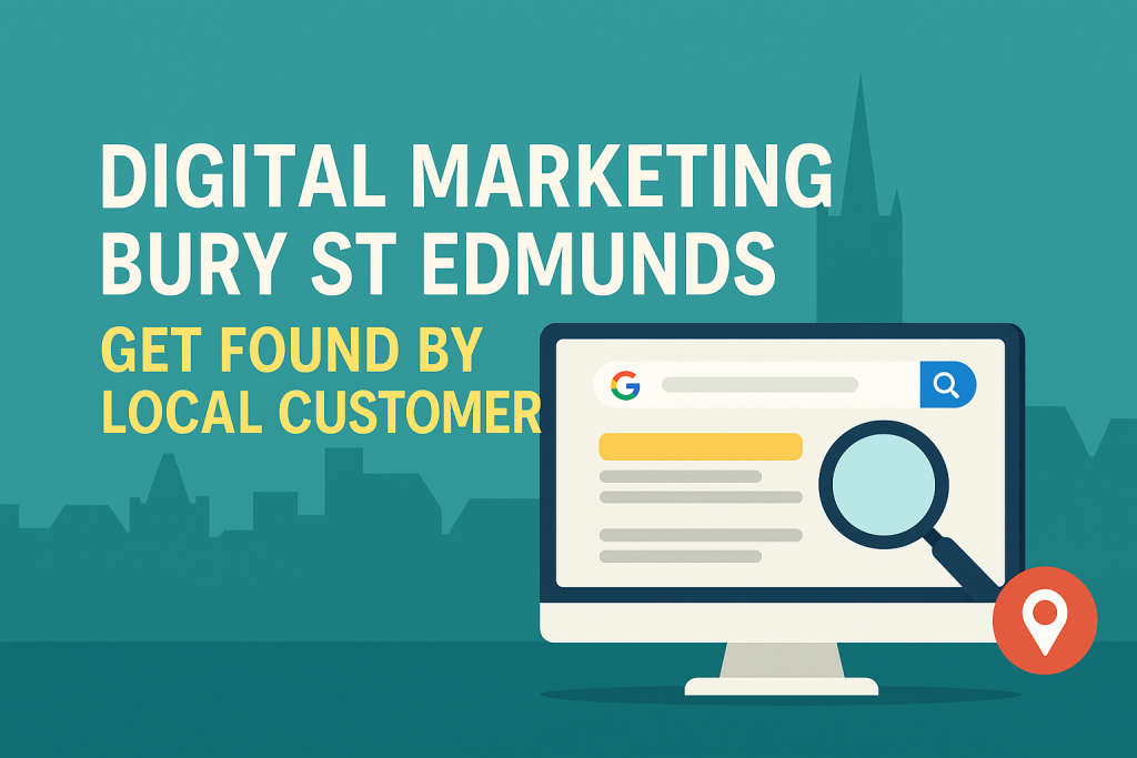digital-marketing-bury-st-edmunds-get-found