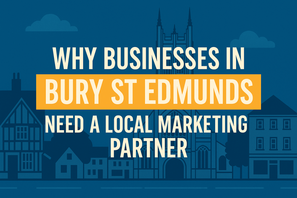 bury-st-edmunds-local-marketing-partner